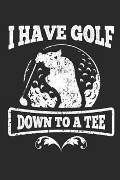 Paperback Golfers Notebook: 140 Blank Lined Pages Softcover Notes Journal, College Ruled Composition Notebook, 6x9 Funny Golfers Quote 5 Design Book