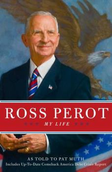 Hardcover Ross Perot: My Life Book