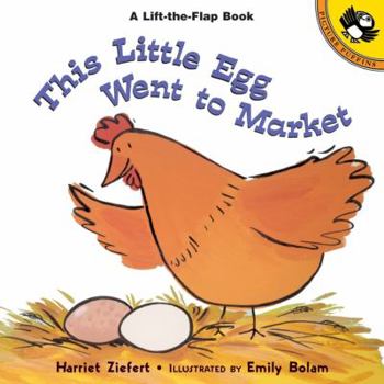 Paperback This Little Egg Went to Market (Lift-the-Flap, Puffin) Book