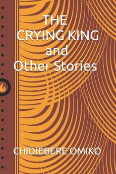 Paperback THE CRYING KING and Other Stories Book