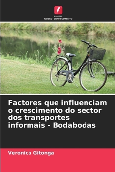 Paperback Factores que influenciam o crescimento do sector dos transportes informais - Bodabodas [Portuguese] Book