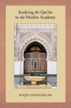 Hardcover Studying the Qur'an in the Muslim Academy Book