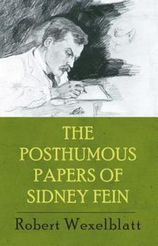 Paperback The Posthumous Papers of Sidney Fein Book