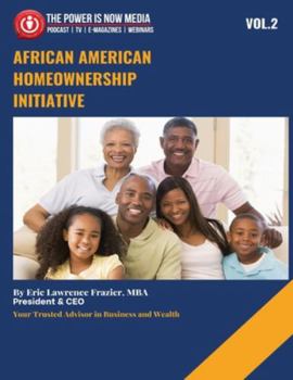African American Homeownership Initiative Volume 2 : Closing the Gap, Building the Future