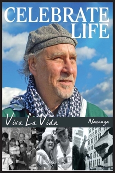 Paperback Celebrate Life!: Viva La Vida! Book