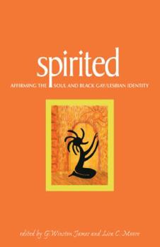 Paperback Spirited: Affirming the Soul and Black Gay/Lesbian Identity Book