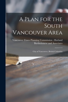 Paperback A Plan for the South Vancouver Area: City of Vancouver, British Columbia Book