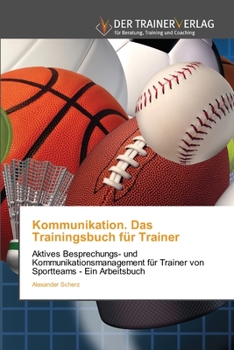 Paperback Kommunikation. Das Trainingsbuch für Trainer [German] Book