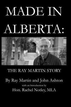 Paperback Made in Alberta: The Ray Martin Story Book