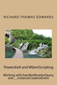 Powershell and WbemScripting: Working with ExecNotificationQuery and __InstanceModificationEvent