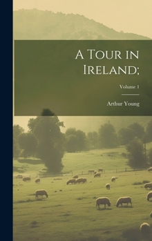 Hardcover A Tour in Ireland;; Volume 1 Book