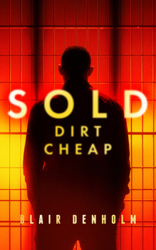 Sold Dirt Cheap (The Game Changer)