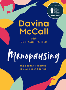 Hardcover Menopausing: The Positive Roadmap to Your Second Spring Book