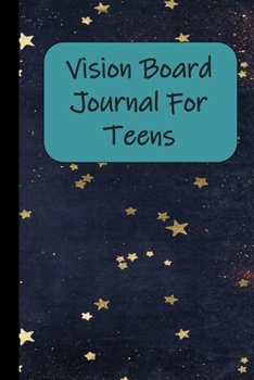 Paperback Vision Board Journal For Teens: Goal Setting Notebook Book