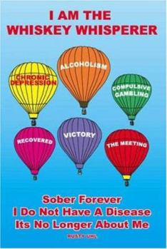 Paperback I Am the Whiskey Whisperer Book