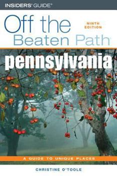 Paperback Off the Beaten Path Pennsylvania: A Guide to Unique Places Book