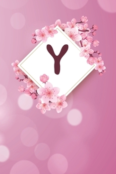 Y: Cheery blossom Floral Monogram Y Notebook for Man, Women and Girls,  size 6 x 9" 120 pages