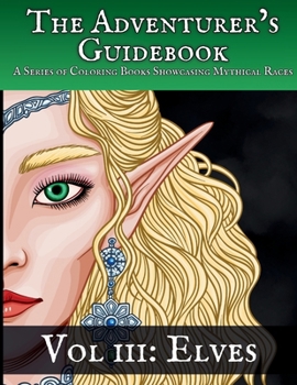 Paperback Elves: A Coloring Book Showcasing a Mythical Race Book