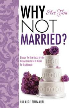 Paperback Why Are You Not Married? Book