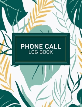 Paperback Phone Call Log Book: Telephone Message Tracker And Notebook, 110 Pages Voice Mail, 8.5x11in Journal Book, 3 Messages Per Page Book