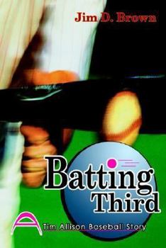 Hardcover Batting Third: (A Tim Allison Baseball Story) Book