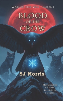 Blood of the Crow (War of the Veil)