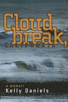 Paperback Cloudbreak, California: a memoir Book