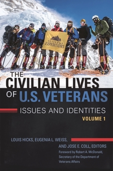 Hardcover The Civilian Lives of U.S. Veterans: Issues and Identities [2 Volumes] Book