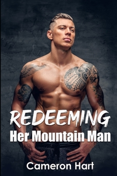 Redeeming Her Mountain Man - Book #3 of the Bear's Tooth Mountain Men