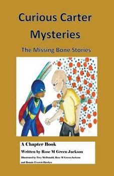 Paperback Curious Carter Mysteries - the Missing Bone Stories - English Version: English Version - Black and White Text Book