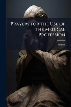 Paperback Prayers for the Use of the Medical Profession Book