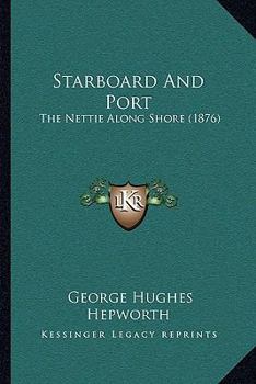 Starboard and Port: The Nettie Along Shore