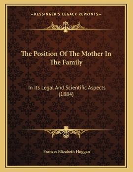 The Position of the Mother in the Family in Its Legal and Scientific Aspects