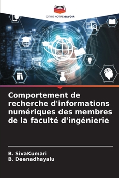 Paperback Comportement de recherche d'informations numériques des membres de la faculté d'ingénierie [French] Book