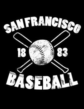 Paperback San Francisco Baseball: Vintage and Distressed San Francisco Baseball Notebook for Baseball Lovers Book