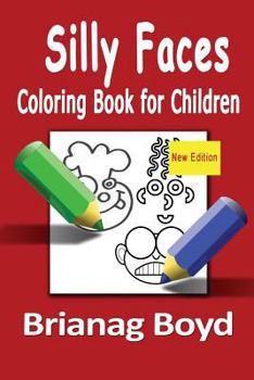 Paperback Silly Faces Coloring Book for Children: Coloring Book for Children Book