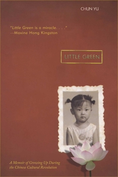 Hardcover Little Green: Growing Up During the Chinese Cultural Revolution Book