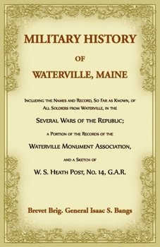 Paperback Military History of Waterville, Maine Book