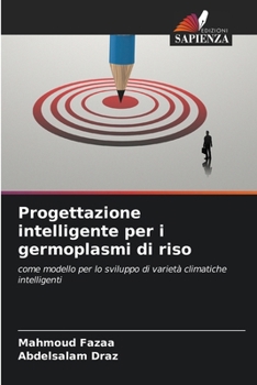 Progettazione intelligente per i germoplasmi di riso (Italian Edition)