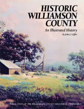 Hardcover Historic Williamson County: An Illustrated History Book