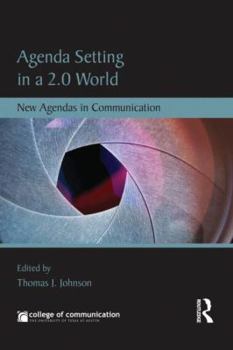 Paperback Agenda Setting in a 2.0 World: New Agendas in Communication Book