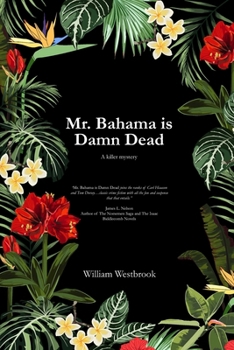 Paperback Mr. Bahama is Damn Dead: A killer mystery Book