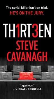Mass Market Paperback Thirteen: The Serial Killer Isn't on Trial. He's on the Jury. Book
