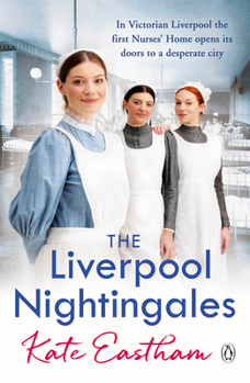 The Liverpool Nightingales - Book #2 of the Nursing 