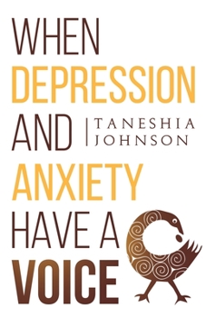 Paperback When Depression and Anxiety Have a Voice Book