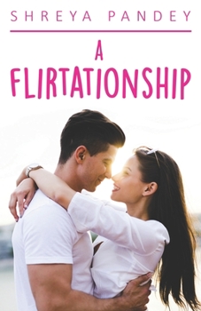 Paperback A Flirtationship Book