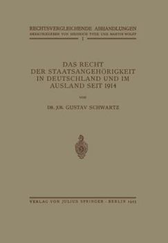 Paperback Das Recht Der Staatsangehörigkeit in Deutschland Und Im Ausland Seit 1914 [German] Book