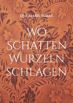 Paperback Wo Schatten Wurzeln schlagen: Poetry [German] Book