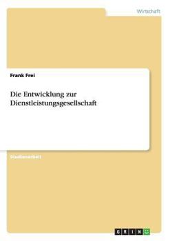 Paperback Die Entwicklung zur Dienstleistungsgesellschaft [German] Book