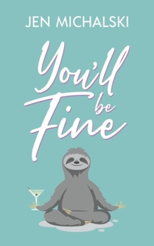 Paperback You'll Be Fine Book